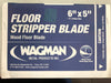 6 x 5 Floor Stripper Blade